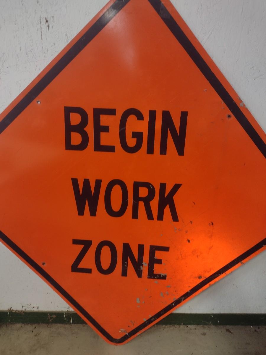 Begin Off Work Sign Genuine 'Begin Work Zone' Metal Traffic Sign | EstateSales.org