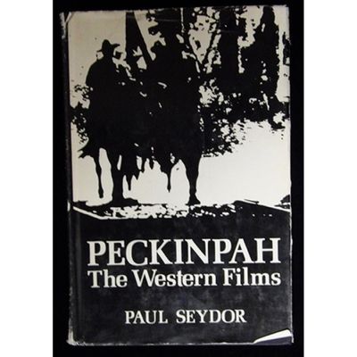 Peckinpah The Western Films Paul Seydor Signed Hardcover Book JSA Authenticated