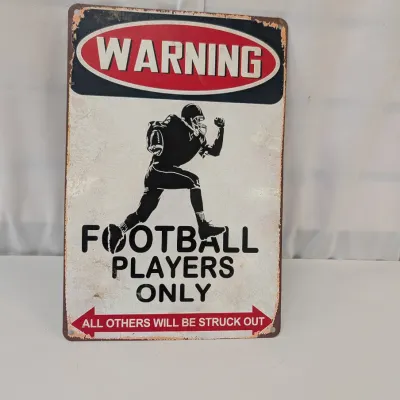 "Warning Football Players Only" Tin Sign