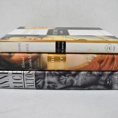 3 Hardcover Books by Anne Rice: Vittorio the Vampire -to- Taltos