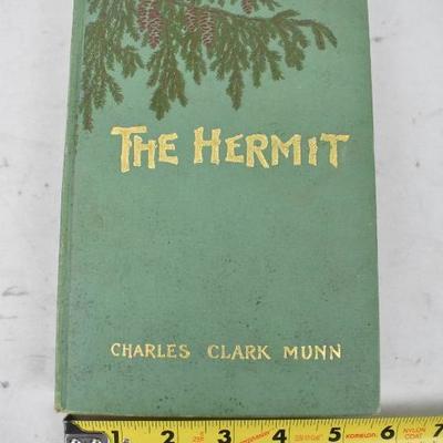 The Hermit. Hardcover book by Charles Clark Munn. Antique 1903