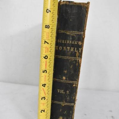 Scribner's Monthly Volume 9, Hardcover Book, Antique 1874