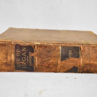 Life of Logan Hardcover Book by Dawson. SEE DESCRIPTION. Antique 1887