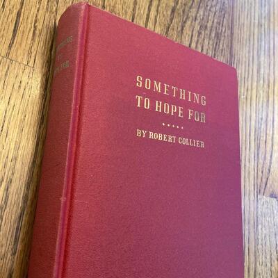 LOT 96 - Something to Hope for by Robert Collier, 1942