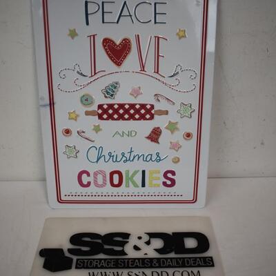 Metal Sign  12x16 "Peace Love & Christmas Cookies" embossed, marker on left side