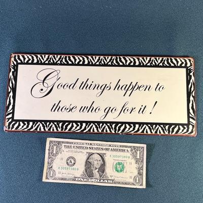 METAL SIGN w/ SLOGAN MESSAGE