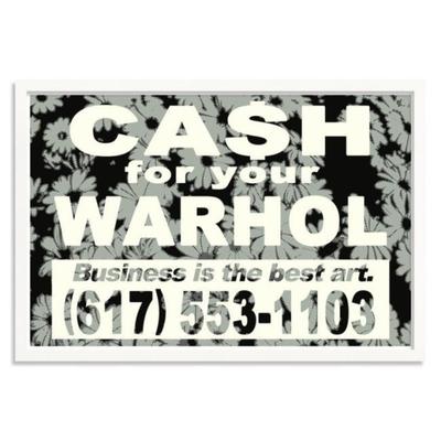 Cash For Your Warhol/ CFYW-"Business is the Best Art- Variant II" Signed #/65