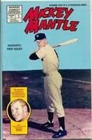 Mickey Mantle #1 comic book published by Magnum Comics in 1991, featuring a cover illustration of the legendary baseball player in his...
