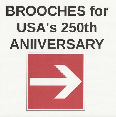 BROOCHES for USA'S 250th ANNIVERARY