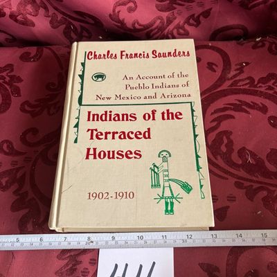 Indians of the Terraced Houses, by Charles Francis Saunders. 1973 HC