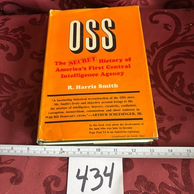 OSS : The Secret History of America's First Central Intelligence Agency by R....