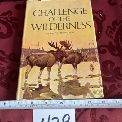 Calvin Rutstrum, Les Rutstrum / Challenge of the Wilderness Signed 1st ed 1970