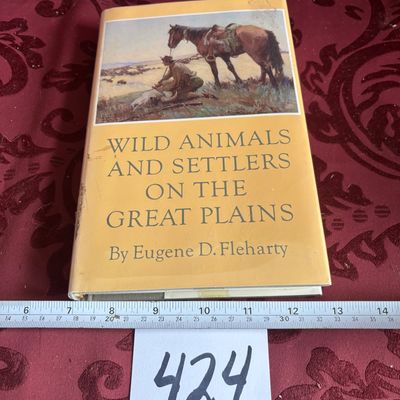 Wild Animals and Settlers on the Great Plains Eugene D Fleharty 1995 Hardcover