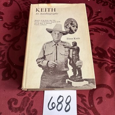 Keith : An Autobiography by Elmer Keith, Winchester Press, Book Club Edition, 74