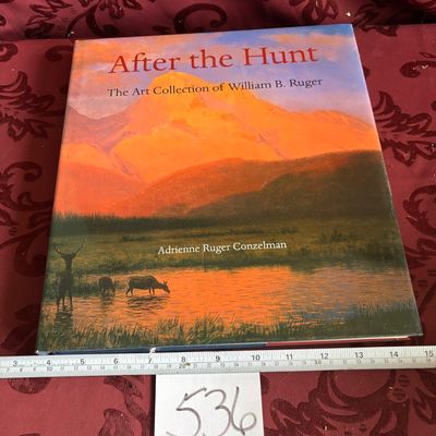 After the Hunt: The Art Collection of William B. Ruger