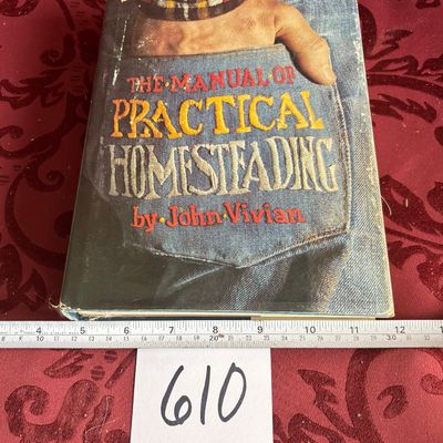 The Manual of Practical Homesteading by John Vivian 1976