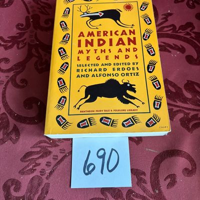 American Indian Myths and Legends, Edited by Richard Erdoes and Alfonso Ortiz