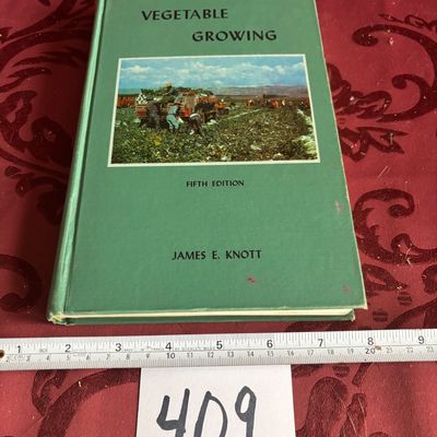 Vegetable Growing, by James Knott, Pub. Lea/Febiger, 1958, 5th Ed.