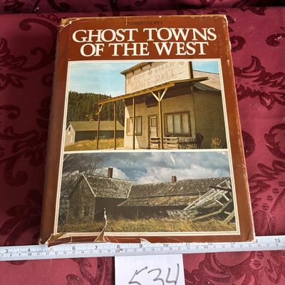 1971 Vintage History & Exploration Book "Ghost Towns of the West" Illustrated