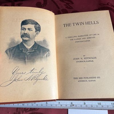 THE TWIN HELLS Life in the Kansas & Missouri Penitentiaries 1890 John N. Reynolds Bee Publ. (331) pgs