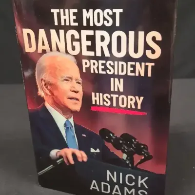 Signed Book "The Most Dangerous President In History" by Nick Adams 