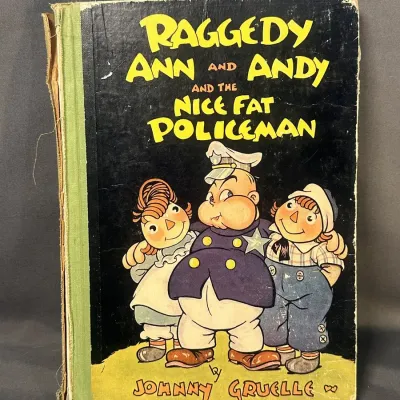 1942  "Raggedy Ann and Andy and the Nice Fat Policeman" Book by Johnny Gruelle