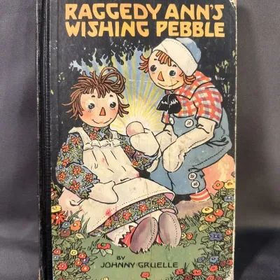 Johnny Gruelle's 1925 P.F. Volland 'raggedy Ann's Wishing Pebble'