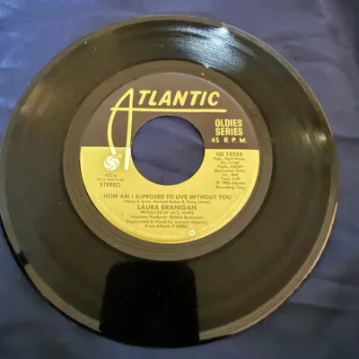 Laura Branigan – “How Am I Supposed to Live Without You” / “All Night With Me” Atlantic Oldies 45 RP