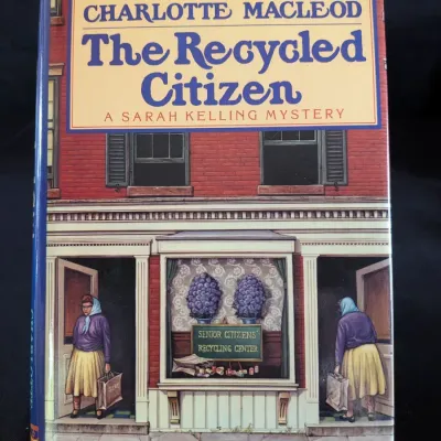 Charlotte MacLeod The Recycled Citizen - 1988 1st Print HC