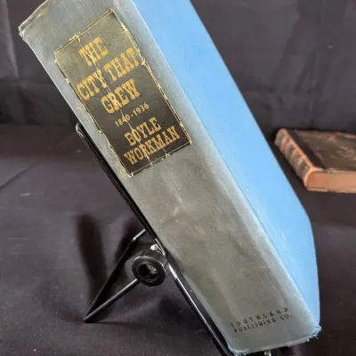 Boyle Workmans The City That Grew 1935 Autographed Ed