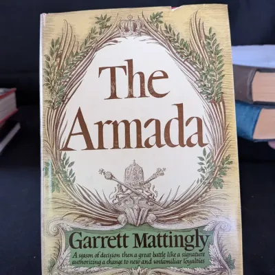 Garrett Mattingly The Armada 1959 1st Printing Hardcover