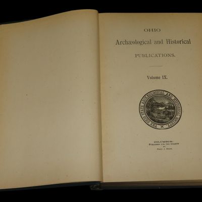 Sale Photo Thumbnail #224: 1901 FIRST EDITION HARDBACK; OHIO ARCHAEOLOGICAL AND HISTORICAL SOCIETY PUBLICATIONS VOLUME 9, 533 PAGES.