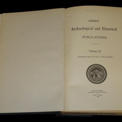 Sale Photo Thumbnail #232: 1903 FIRST EDITION HARDBACK; OHIO ARCHAEOLOGICAL AND HISTORICAL SOCIETY PUBLICATIONS VOLUME 11, 486 PAGES.