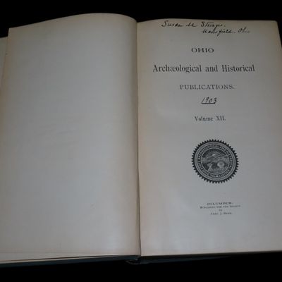 Sale Photo Thumbnail #240: 1903 FIRST EDITION HARDBACK; OHIO ARCHAEOLOGICAL AND HISTORICAL SOCIETY PUBLICATIONS VOLUME 12, 478 PAGES.