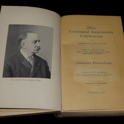 Sale Photo Thumbnail #176: 1903 FIRST EDITION HARDBACK; OHIO CENTENNIAL ANNIVERSARY CELEBRATION, OHIO STATE ARCHAEOLOGY & HISTORICAL SOCIETY. 730 PAGES! VERY GOOD CONDITION