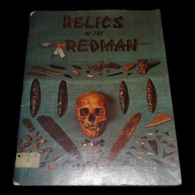 Sale Photo Thumbnail #924: RELICS OF THE REDMAN, 63 PAGES FULL FOF GREAT PICS OF ARTIFACTS.