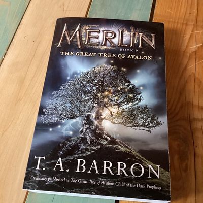 Merlin Book 9: The Great Tree of Avalon by T.A. Barron