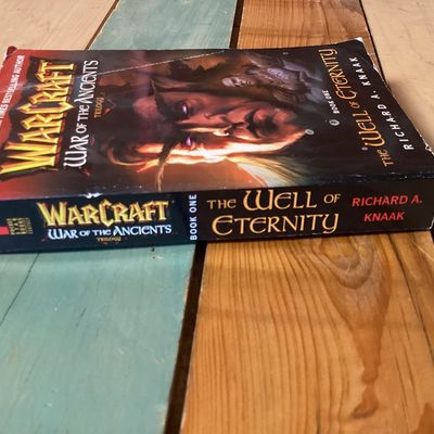 Warcraft: War of the Ancients Trilogy Book One - The Well of Eternity