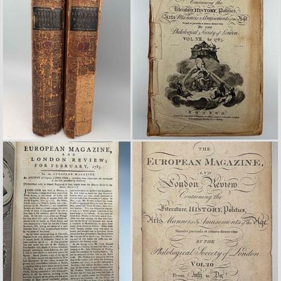 The European Magazine And London Review, Vol. 7 and Vol. 20, 1785 and 1791