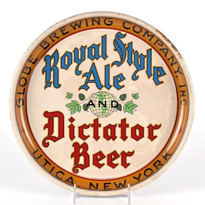 Sale Photo Thumbnail #601: Globe Brewing Dictator Beer Royal Style Ale 1930s Tray UTICA