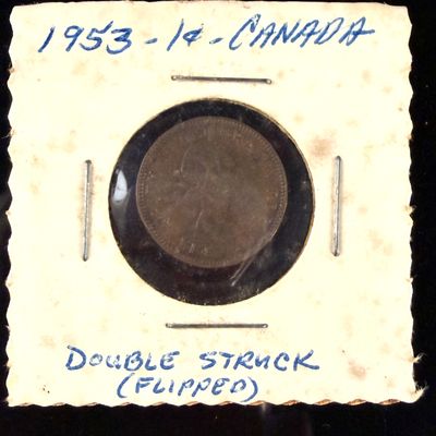1953 CA 1 Cent Bronze Double Struck Flipped Major Mint Error