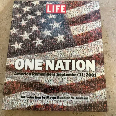 LIFE One Nation  America Remembers September 11, 2001