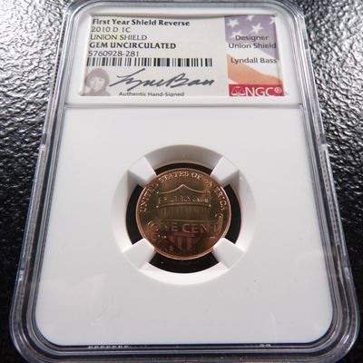 2010-D NGC GEM UNC. SIGNED FIRST YEAR REVERSE UNION SHIELD LINCOLN CENT