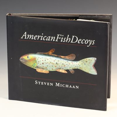 Sale Photo Thumbnail #166: Michaan, Steven. American Fish Decoys. Fishdecoy.com, 2003. First Edition (DJ)