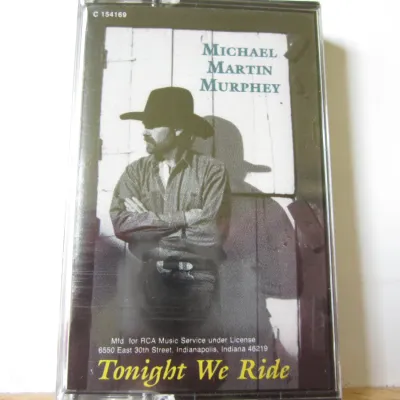 Michael Martin Murphey "Tonight We Ride" Cassette Tape