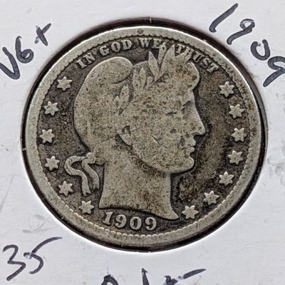 1909 Barber 90% Silver Quarter - 117 Years Old!