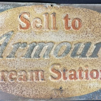 Sale Photo Thumbnail #415: Sell To Armour's Cream Station SST Tin Embossed Farm Sign
