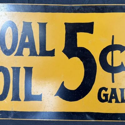 Sale Photo Thumbnail #378: Coal Oil 5 Cent Gallon SST Painted Metal Advertising Sign