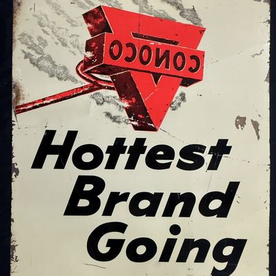 Sale Photo Thumbnail #277: Conoco Hottest Brand Going Oil-Plate Super Motor DST Sign