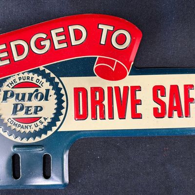 Sale Photo Thumbnail #23: Purol Pep The Pure Oil Drive Safely License Plate Topper